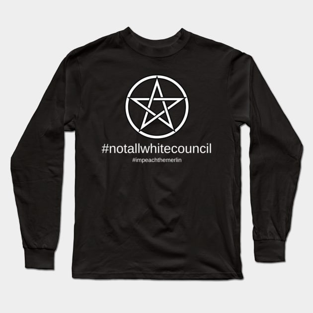 Not All White Council Long Sleeve T-Shirt by UNspoiled! Podcast